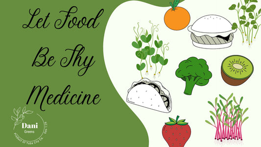 Let Food Be Thy Medicine. The Truth About Processed Foods Diets Vs. Whole Food Diets & Microgreens